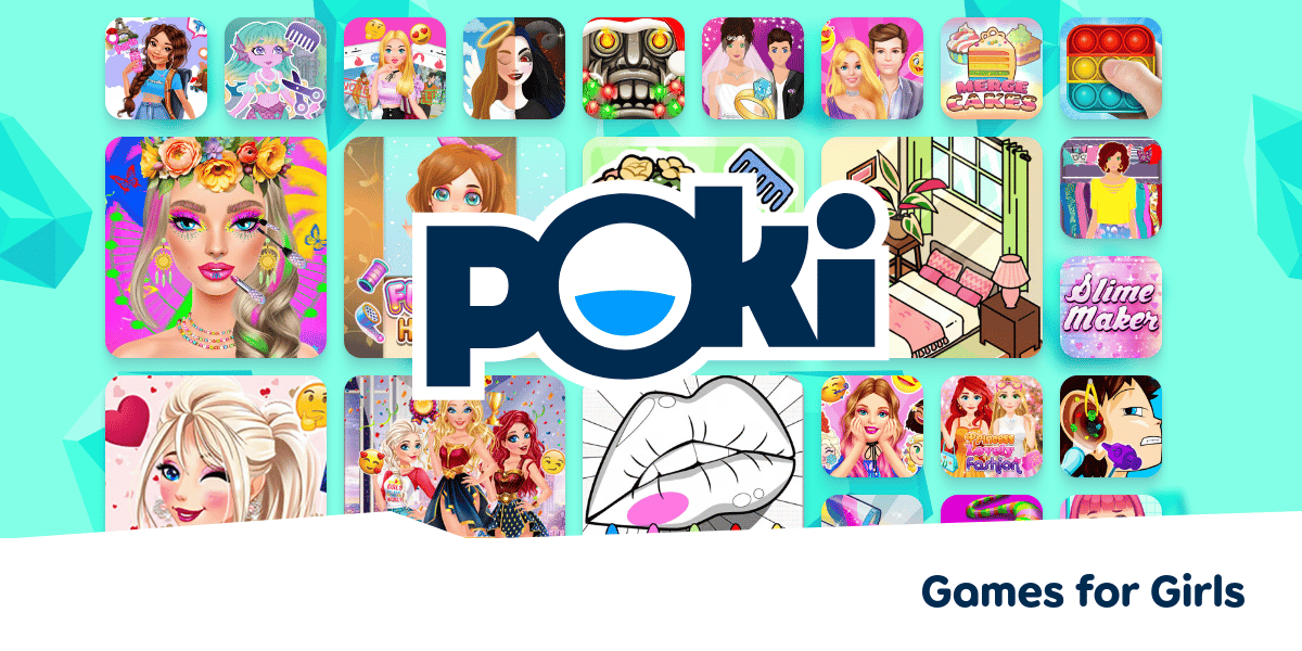 GAMES FOR GIRLS Play Now For Free No Downloads Poki