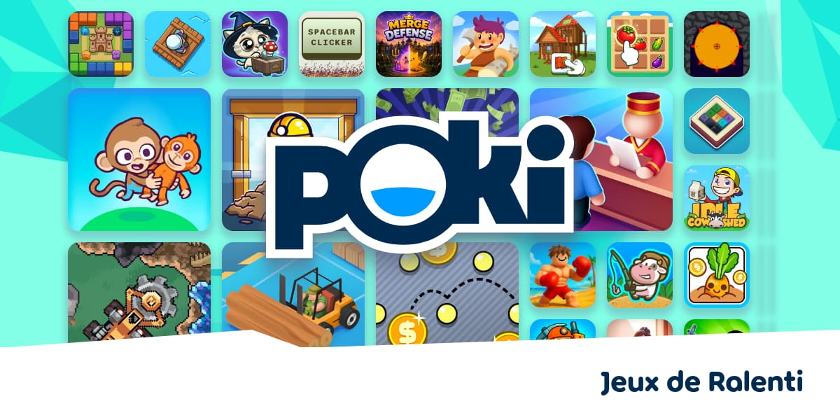 Jeux de ralenti jouez en ligne gratuitement poki