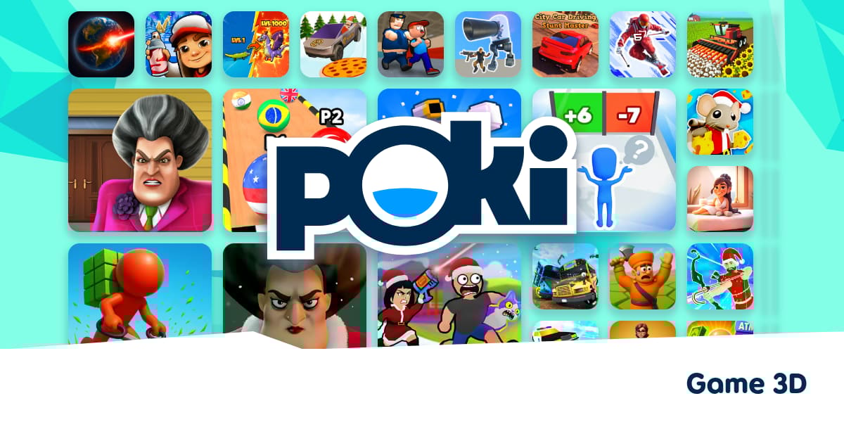 GAME 3D 🎮 Main Dalam Talian Secara Percuma Poki