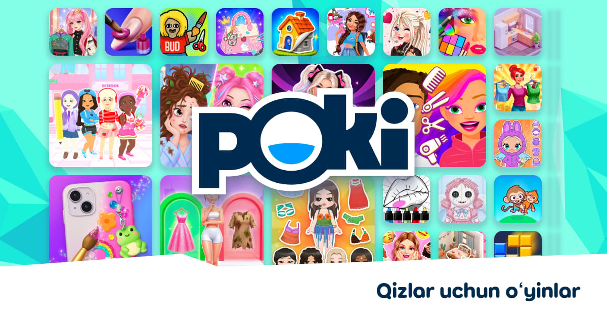 QIZLAR UCHUN O YINLAR Onlayn Bepul O ynang Poki